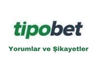 tipobet-yorumlar-ve-sikayetler