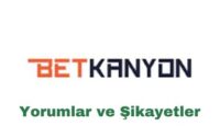 betkanyon-yorumlar-ve-sikayetler